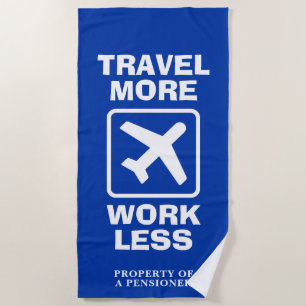 Serviette de plage drôle avec la citation