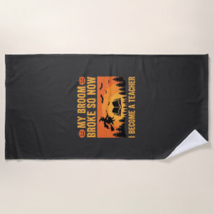 Serviette De Plage Drôle de professeur d'Halloween Balai cassé Design