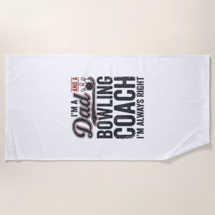 Serviette De Plage Entraîneur de bowling papa toujours à droite conce