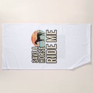 Serviette De Plage Épargnez un cheval, montez-moi, design de chemise