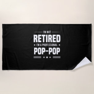 Serviette De Plage Fête des pères Im A Professional Pop Pop