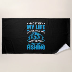 Serviette De Plage Fisher Art Most of My Life I Spent Fishing