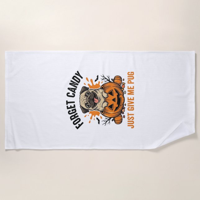Serviette De Plage Funny Halloween Pug Forget Candy Conception de T-s (Devant)