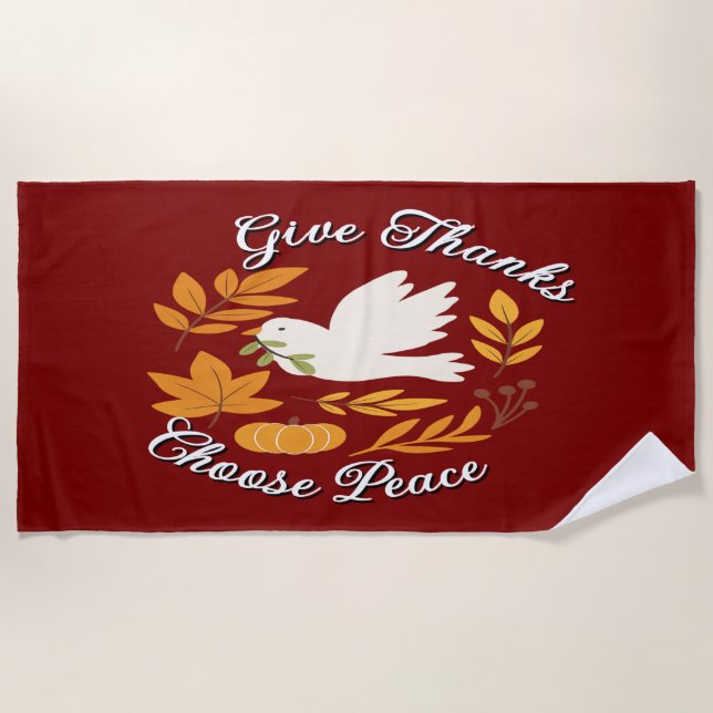 Serviette De Plage 'Give Thanks, Choose Peace' Beach Towel (Devant)