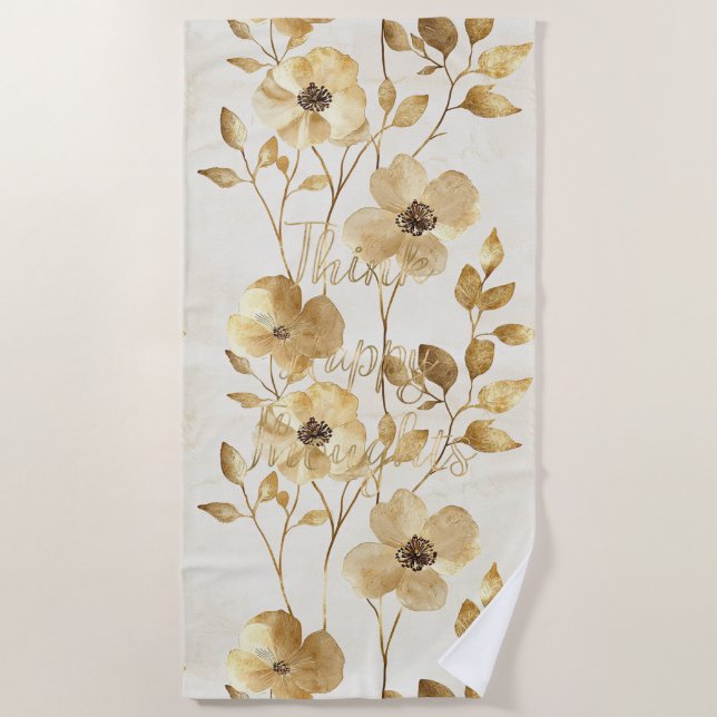 Serviette De Plage Gold Flowers Inspirational Happy Thoughts (Devant)