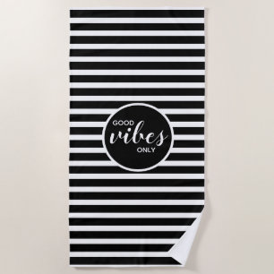Serviette De Plage Good Vibes uniquement Noir & Blanc rayé Moderne