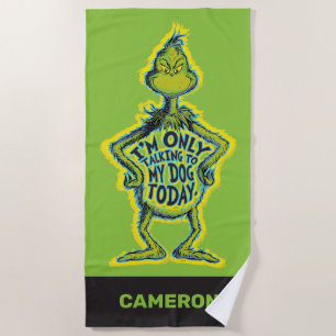 Serviette De Plage Grinch Drôle je ne parle qu'à mon chien