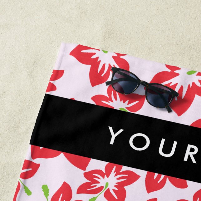 Serviette De Plage Hibiscus rouge, Fleurs rouges, Votre nom (En situation)