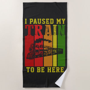 Serviette De Plage J'Ai Suspendu Mon TRAIN Pour Être Là Moteur À Vape