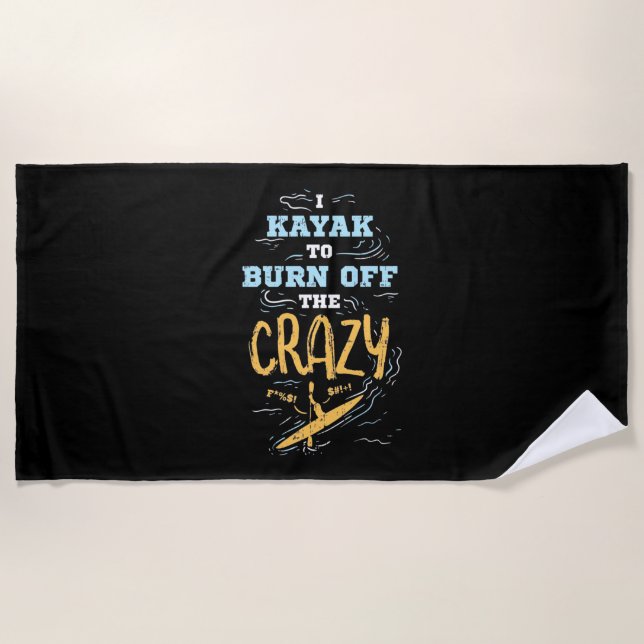 Serviette De Plage Je Kayak Pour Brûler Le Fou (Devant)