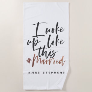 Serviette De Plage Je me suis réveillé comme # or rose marié