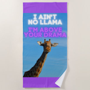 Serviette De Plage Je ne suis pas Llama, je suis au-dessus de votre G