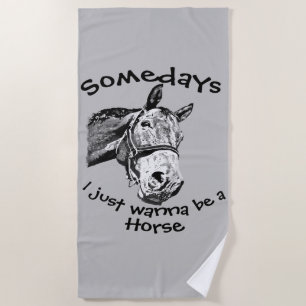 Serviette De Plage Je veux juste être un cheval amusant Citation