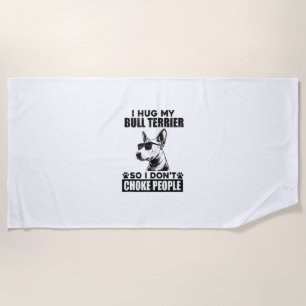 Serviette De Plage J'Embrasse Mon Bull Terrier Donc Je Ne Choque Pas