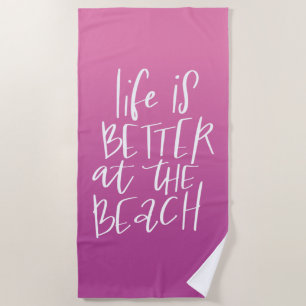 Serviette De Plage La vie est meilleure à la plage