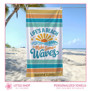 Serviette De Plage La vie est une plage fais des vagues personnalisab