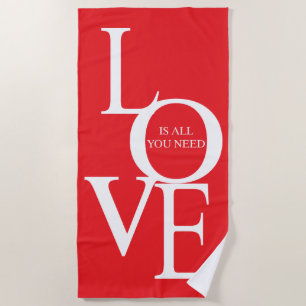 Serviette De Plage L'amour est tout ce dont vous avez besoin