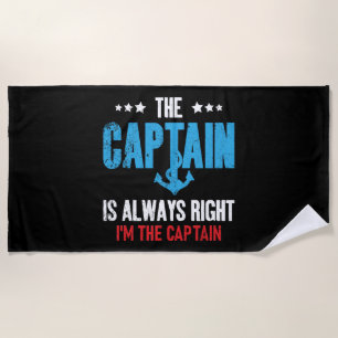 Serviette De Plage Le capitaine a toujours raison, je suis le capitai