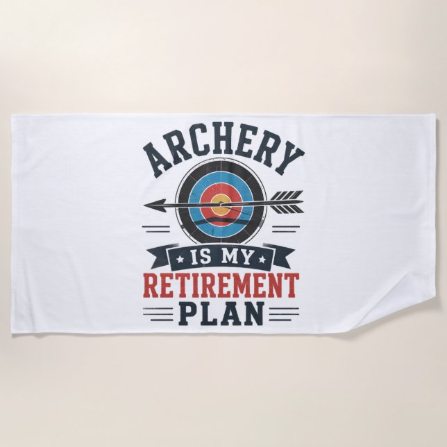 Serviette De Plage Le Tir à l'Arc Est Mon Plan De Retraite Archer (Devant)