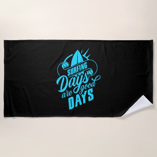 Serviette De Plage Les Jours De Surf Sont De Bons Jours (Devant)