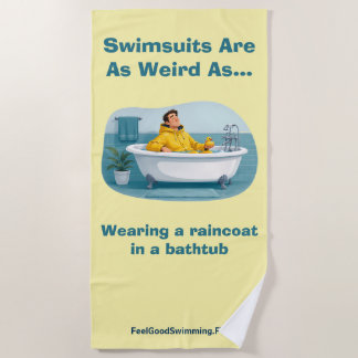 Serviette De Plage Les maillots de bain sont bizarres Humour de bain 