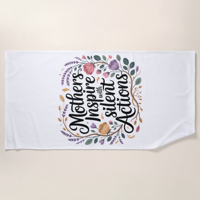 Serviette De Plage Les mères inspirent par des actions silencieuses (Devant)