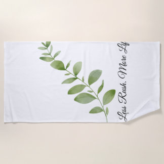 Serviette de plage Less Rush More Life