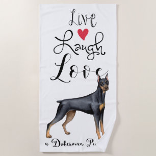 Serviette De Plage Live Laugh Love a Doberman Pinscher Beach Towne