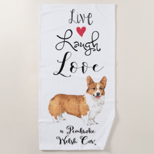 Serviette De Plage Live Laugh Love a Pembroke Welsh Corgi