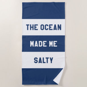 Serviette De Plage L'Océan M'A Rendue Salée