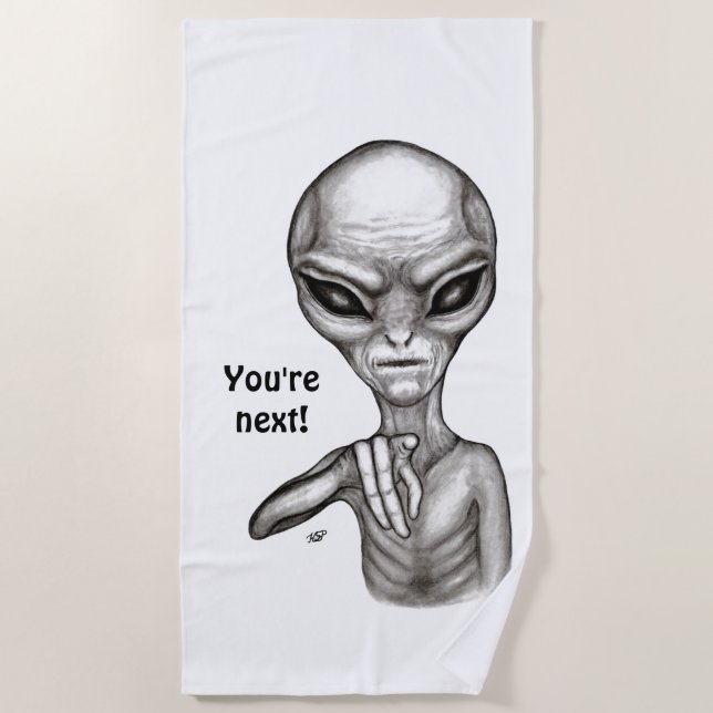 Serviette De Plage Mauvais Alien , Vous êtes le prochain ! (Devant)
