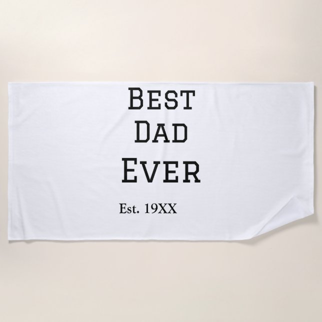 Serviette De Plage Meilleur papa jamais. Ajouter année nom de date pè (Devant)
