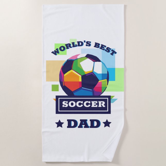 Serviette De Plage Meilleur Père de soccer du monde | Cadeau de Fête  (Devant)
