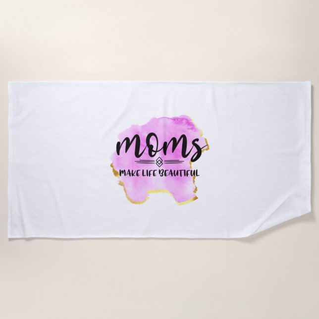 Serviette De Plage Mère Cadeau Moms rendre la vie belle (Devant)