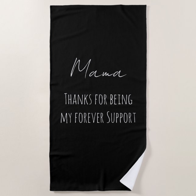 Serviette De Plage Mothers Day,Thanks For Being My Forever Support  (Devant)