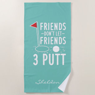 Serviette De Plage Ne laissez pas les amis 3 Putt Enterrement de vie