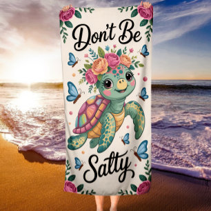 Serviette De Plage Ne Sois Pas Salée Tortue Florale & Été Tropical