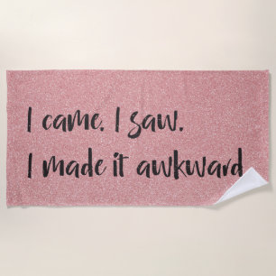 Serviette De Plage Parties scintillant Rose Je L'Ai Rendu Awkward Bea