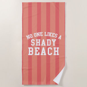 Serviette De Plage Personne N'Aime Une Plage Ombragée