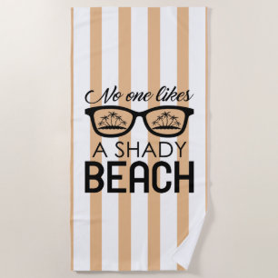 Serviette De Plage Personne N'Aime Une Plage Ombragée