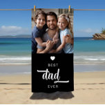 Serviette De Plage Photo moderne Meilleur papa jamais<br><div class="desc">Photo moderne personnalisée Meilleur papa Serviette de plage</div>