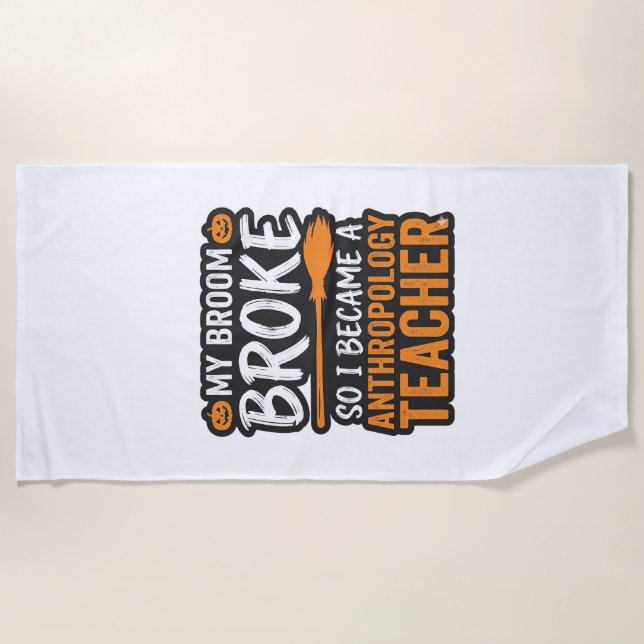 Serviette De Plage Professeur d'anthropologie Balai d'Halloween Cassé (Devant)