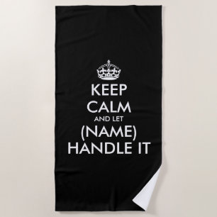 Serviette De Plage Restez calme et laissez (votre nom) le gérer