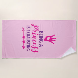 Serviette De Plage Rose et Violet Être une princesse est épuisant