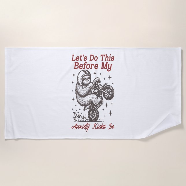Serviette De Plage Sloth Faisons ça avant que mon anxiété ne s'instal (Devant)