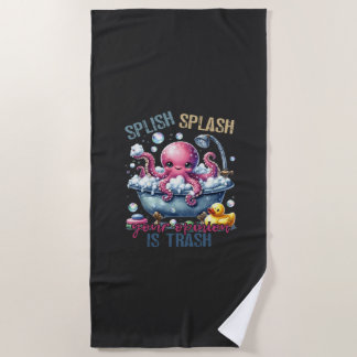 Serviette De Plage Splash Splash Votre Opinion Est De La Merde 