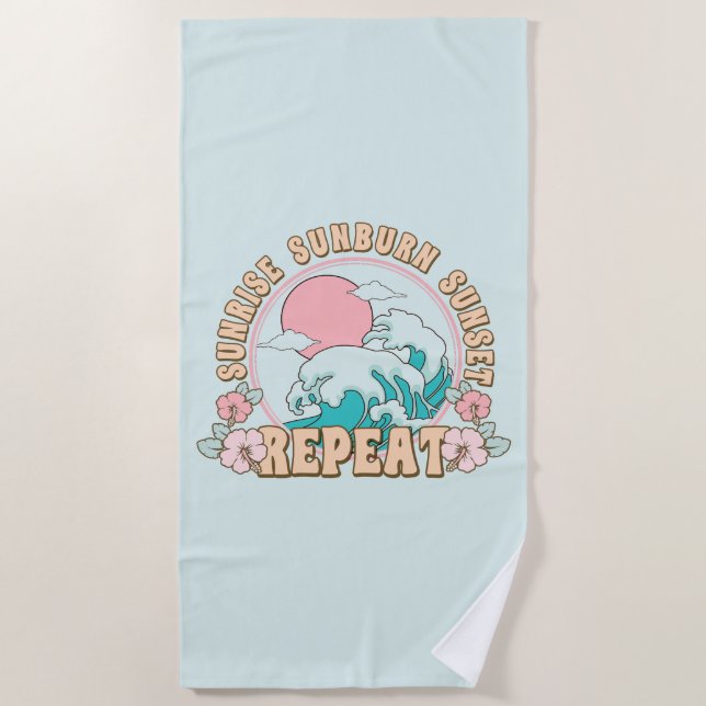 Serviette De Plage Sunrise Sunburn Sunset Repeat Summer Beach Life  (Devant)