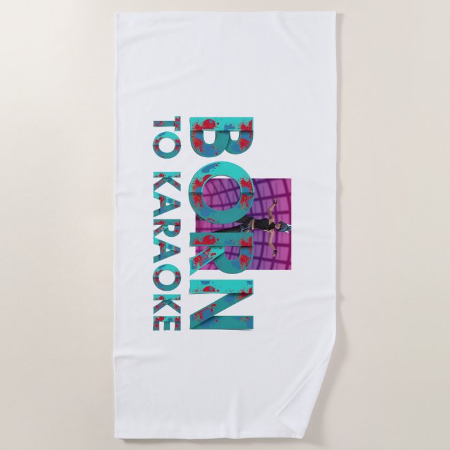 Serviette De Plage TEE Born to Karaoke (Devant)