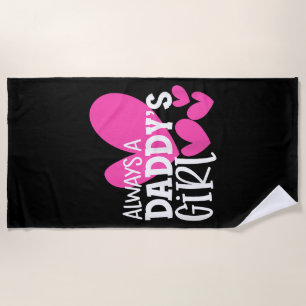 Serviette De Plage Toujours une fille de papa Chemise fille filles fe
