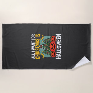 Serviette De Plage Tout ce que je veux pour Noël est Halloween Design